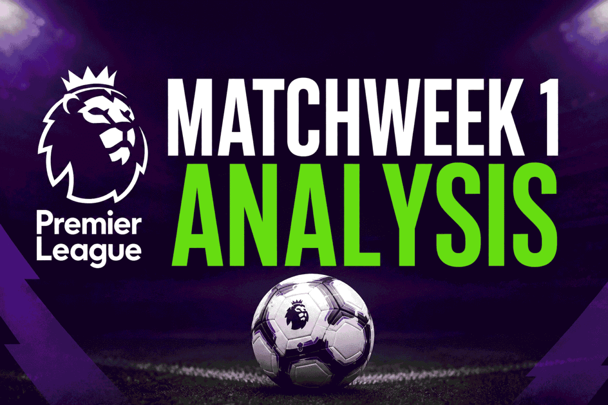epl-matchweek-1-winners-loser-and-all-the-analysis-football-1-1200x800